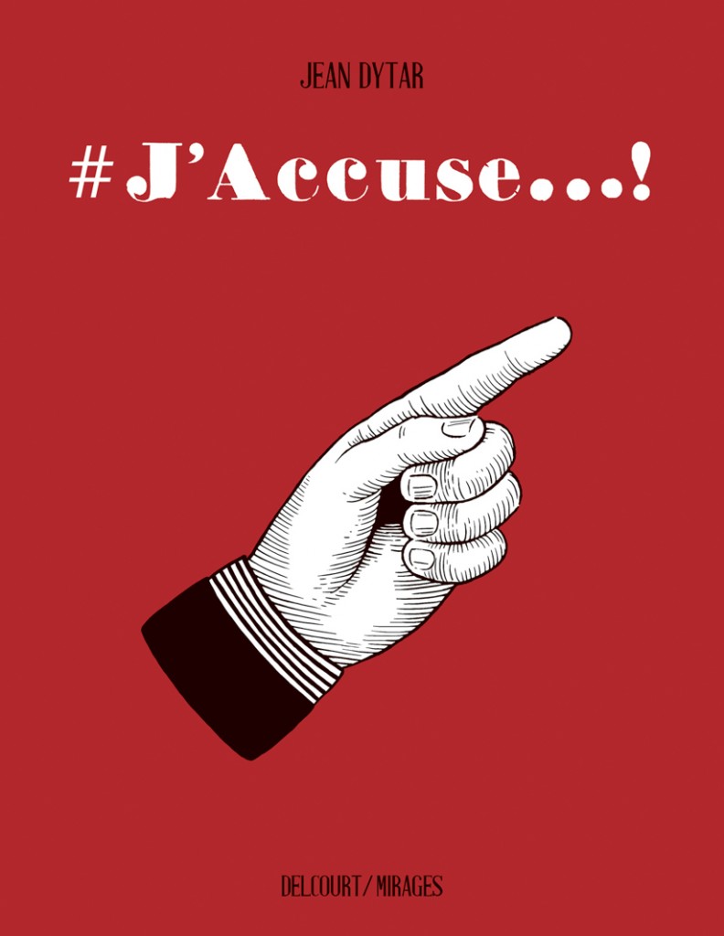 #J'Accuse...!