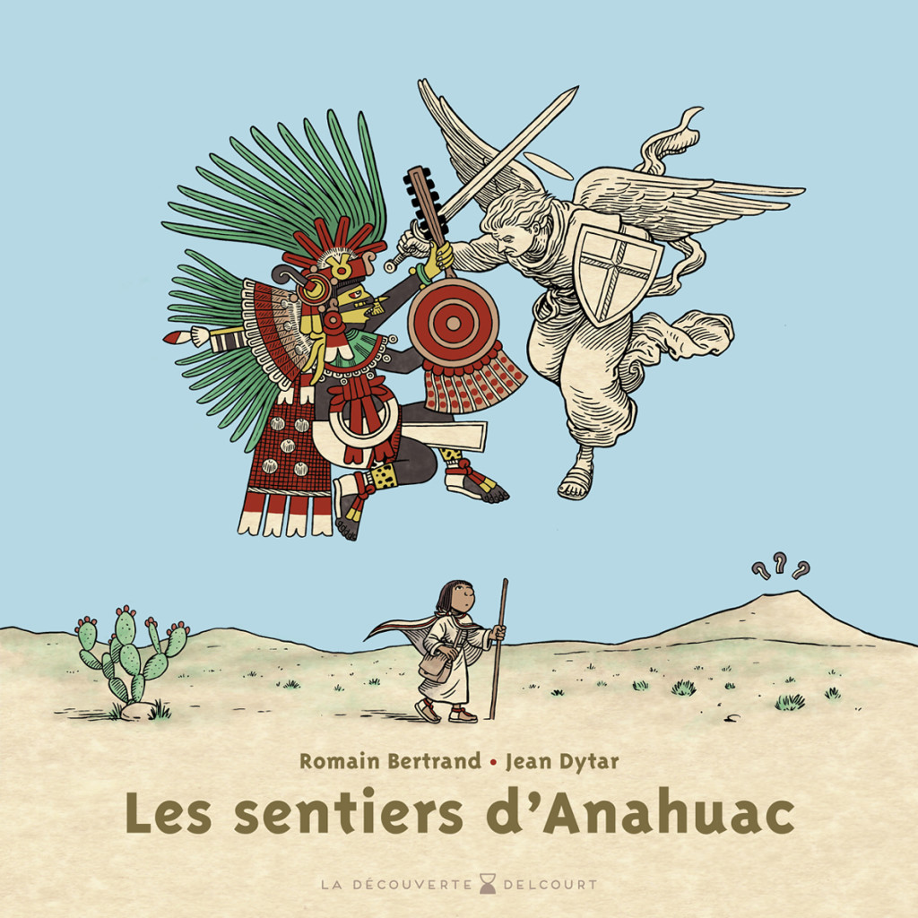 Les Sentiers d'Anahuac